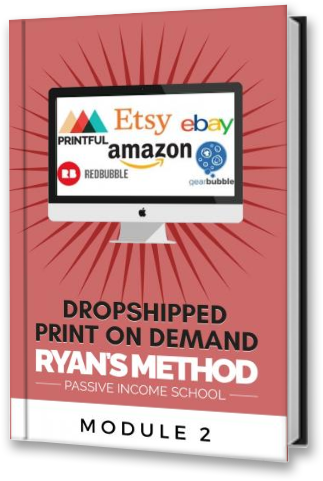 Dropshipped Print on Demand Course: Module 2