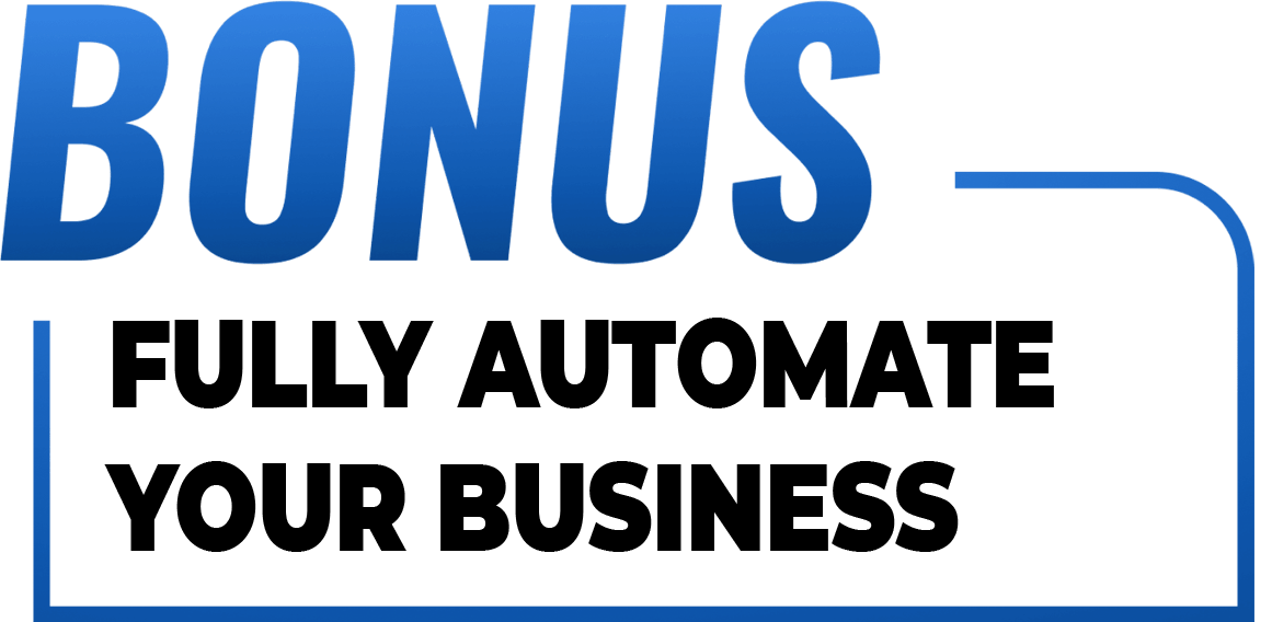 bonus - fully automate your business