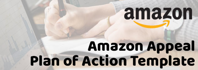 Amazon FBA: Amazon Appeal Plan of Action Template