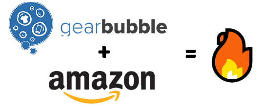 gearbubble + amazon = fire flame emoji