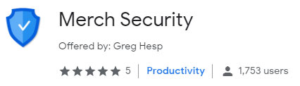 Merch Security chrome extension