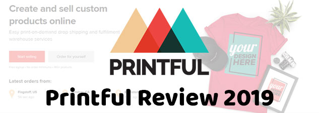 POD: Printful Review 2019