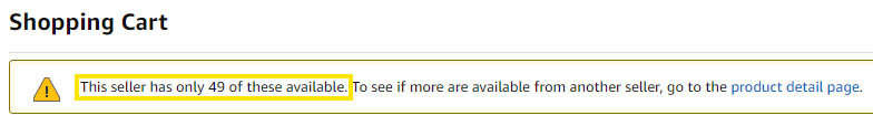 this seller only has 49 available notification displayed on your cart