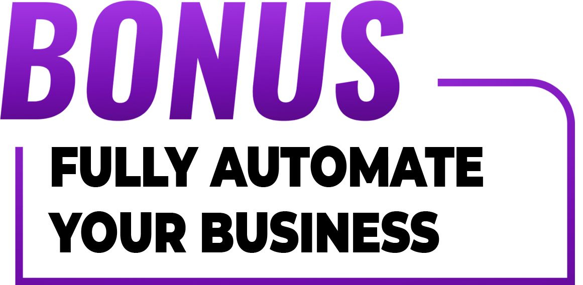 bonus - fully automate your business